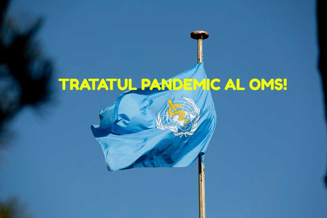 EXTREM DE IMPORTANT: OMS &icirc;și acordă puteri depline prin noul &bdquo;TRATAT PANDEMIC&rdquo;!