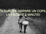BOOM: &Icirc;n Europa au dispărut aproximativ 250.000 de copii, unul la fiecare două minute!