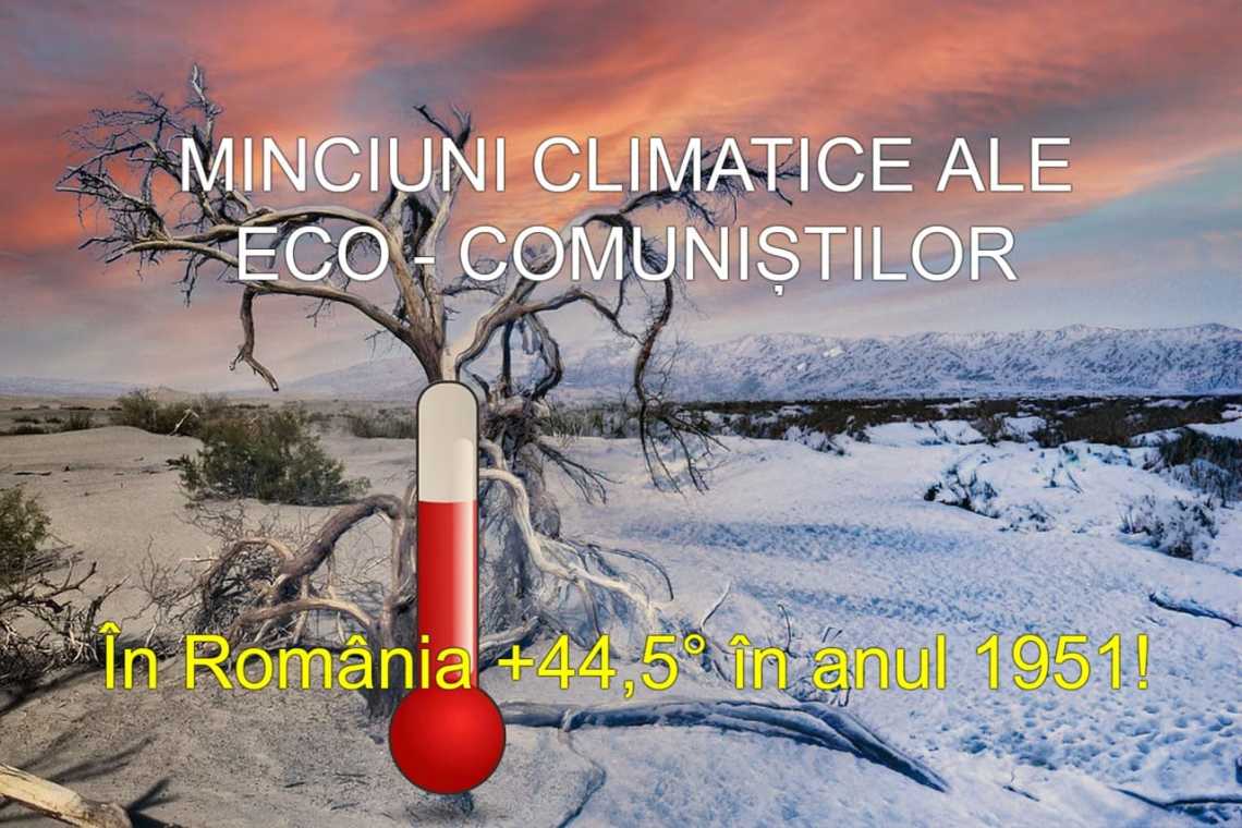 MINCIUNI CLIMATICE: Este noua credință a eco-comuniștilor!