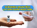 HALUCINANT: Studiul asupra minorilor arată &bdquo;Scăderea imunității după vaccin&rdquo;!