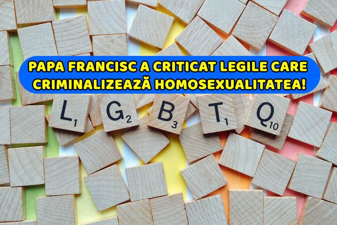 Papa Francisc deschide posibilitatea de a binecuv&acirc;nta uniunile &icirc;ntre persoane de același sex