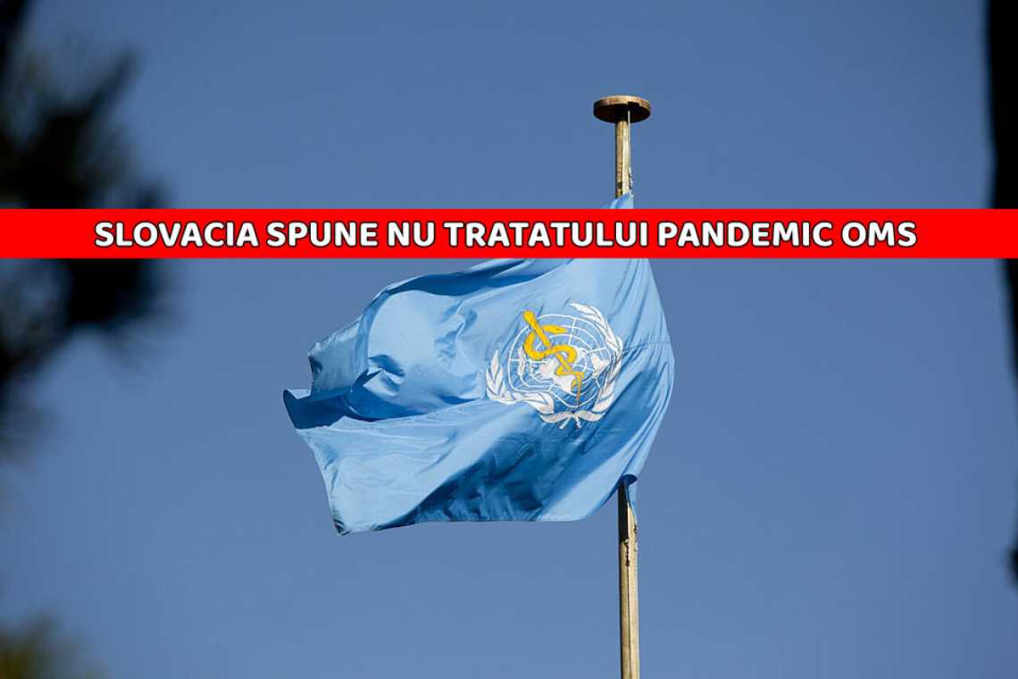 BOOM: Slovacia respinge preluarea puterii de către OMS prin tratatul pandemic!