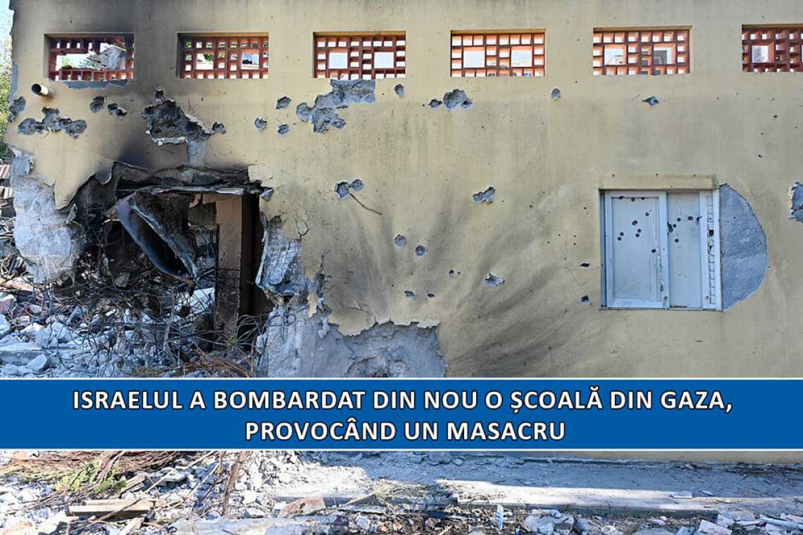 Israelul a bombardat din nou o școală din Gaza, provoc&acirc;nd un masacru