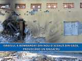 Israelul a bombardat din nou o școală din Gaza, provoc&acirc;nd un masacru