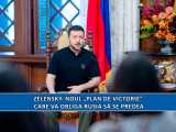 Zelensky: Noul &bdquo;plan de victorie&rdquo; care va obliga Rusia să se predea